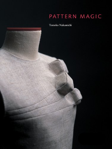 Pattern Magic 进口艺术 中道友子-奇异裁剪 服装设计 Tomoko Nakamichi【中商原版】