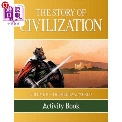 海外直订The Story of Civilization: Volume II - The Medieval World Activity Book 文明的故事：第二卷——中世纪世界活