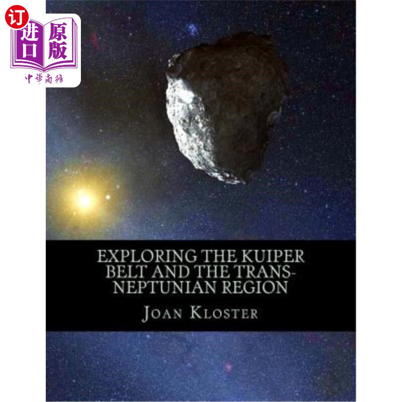 海外直订Exploring the Kuiper Belt and the Trans-Neptunian Region 探索柯伊伯带和跨海王星区域