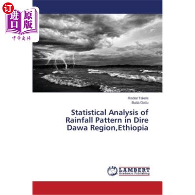 海外直订Statistical Analysis of Rainfall Pattern in Dire Dawa Region, Ethiopia 埃塞俄比亚德雷达瓦地区降雨模式的统计分析