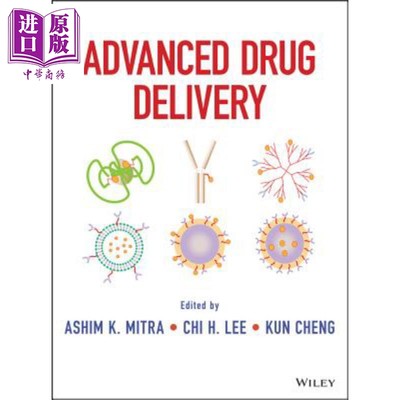 现货 先进的药物控释 Advanced Drug Delivery 英文原版 Kun Cheng Ashim Mitra Chi H Lee 【中商原版】 Wiley