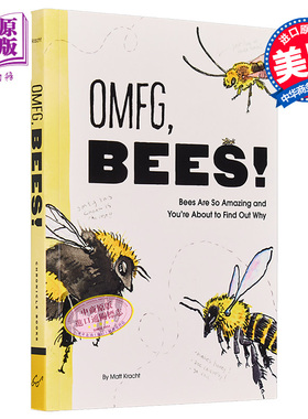 现货 哦 该死的蜜蜂  Omfg Bees Bees Are So Amazing and Youre about to Find Out Why 英文原版 Matt Kracht【中商原版】