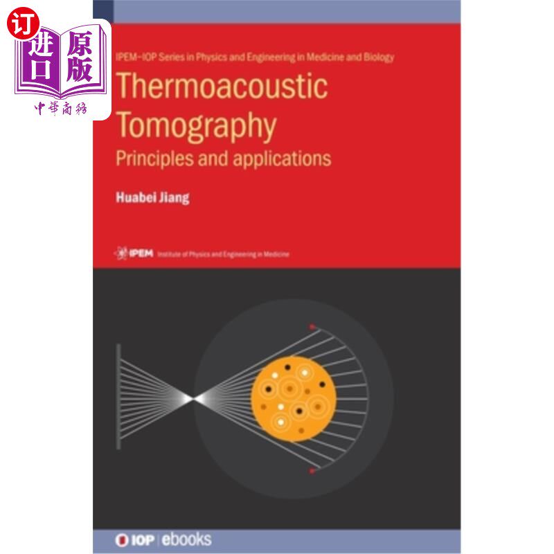 海外直订医药图书Thermoacoustic Tomography: Principles and applications 热声层析成像:原理和应用