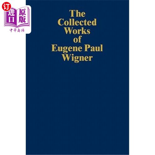 海外直订医药图书The Collected Works of Eugene Paul Wigner: Historical, Philosophical, and Socio- 尤金·保罗·维格纳文