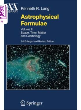 海外直订Astrophysical Formulae: Space, Time, Matter and Cosmology 天体物理学公式：空间、时间、物质和宇宙学