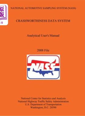海外直订National Automotive Sampling System (NASS) Crashworthiness Data System Analytic  国家汽车抽样系统(N
