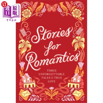 海外直订Stories for Romantics Boxed Set: Three Unforgettable Tales of True Love 浪漫的故事套装：三个难忘的真爱故事