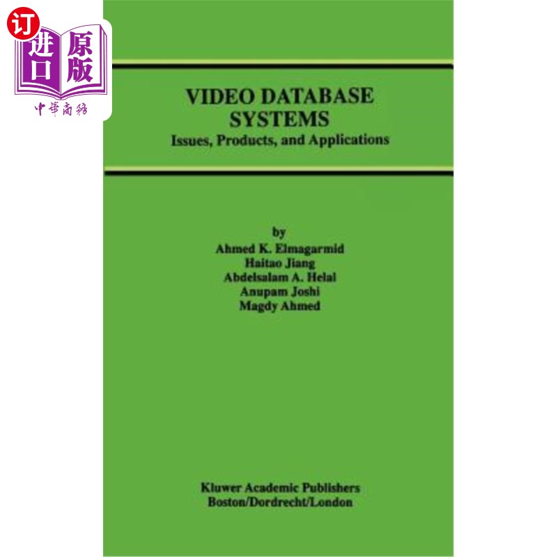 海外直订Video Database Systems: Issues, Products and Applications 视频数据库系统:问题，产品和应用