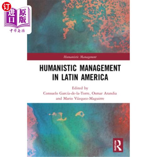 海外直订Humanistic Management in Latin America