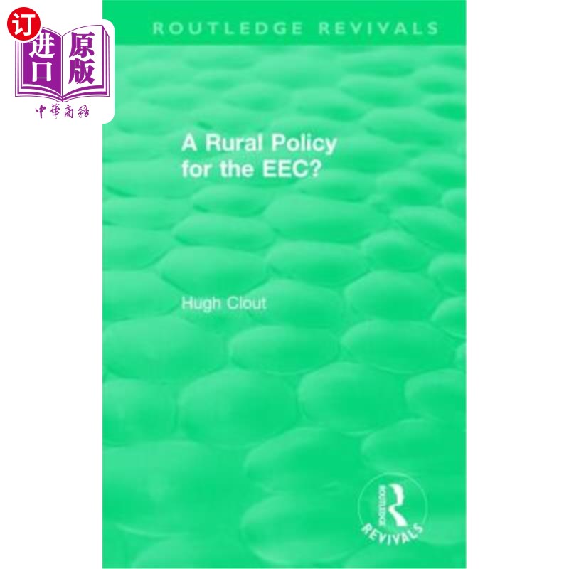 海外直订Routledge Revivals: A Rural Policy for the EEC (1984) 劳特利奇复兴:欧洲经济共同体的农村政策(1984)