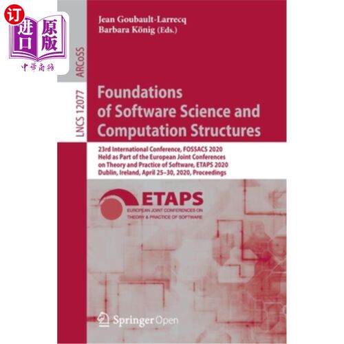 海外直订Foundations of Software Science and Computation Structures: 23rd International C 软件科学和计算结构基础:第2