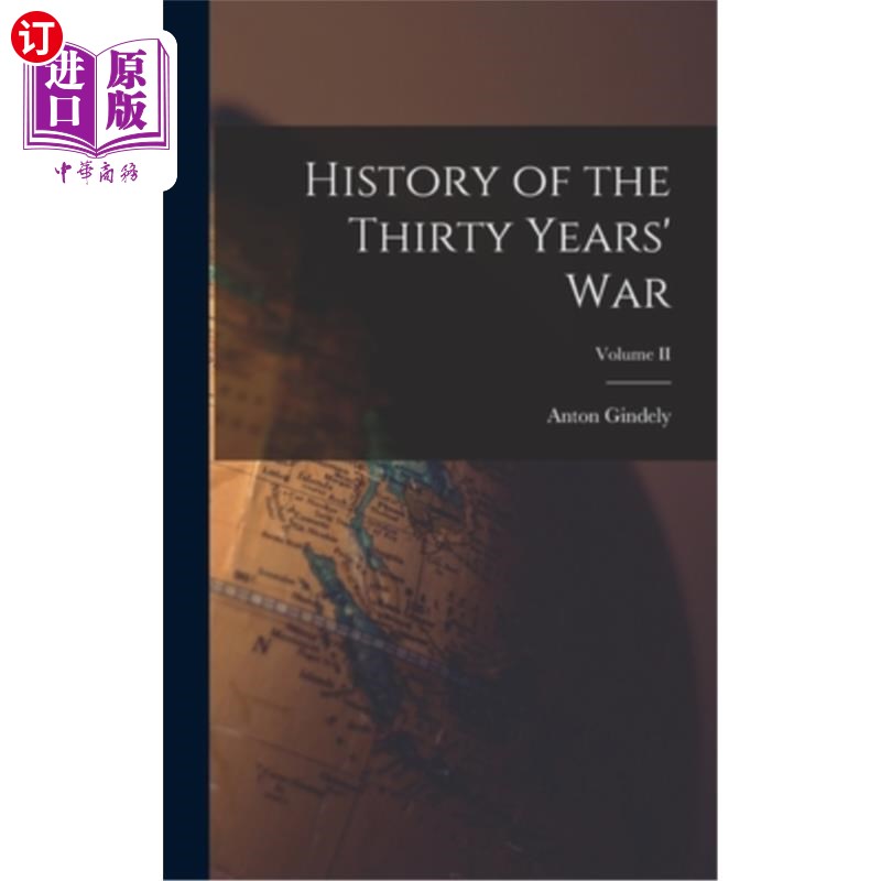 海外直订History of the Thirty Years' War; Volume II 三十年战争史;卷二世