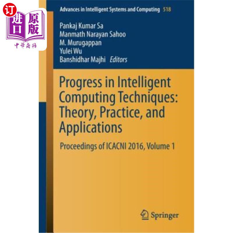 海外直订Progress in Intelligent Computing Techniques: Theory, Practice, and Applications 智能计算技术进展:理论、实