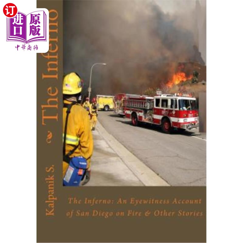 海外直订The Inferno: An Eyewitness Accoun of San Diego on Fire and Other Stories 地狱:圣地亚哥火灾和其他故事的目击