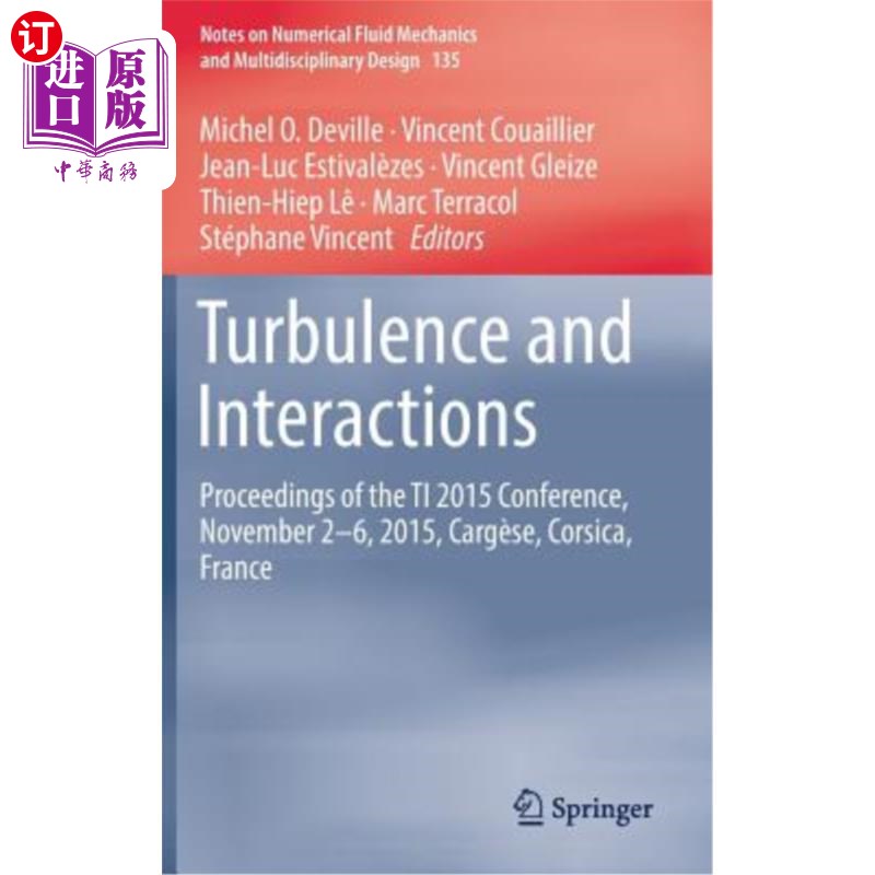海外直订Turbulence and Interactions: Proceedings of the Ti 2015 Conference, June 11-14,  《动荡与互动：2015年Ti会