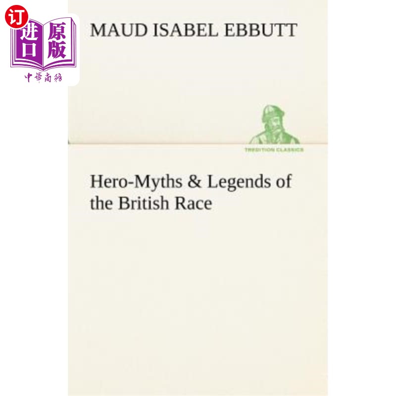 海外直订Hero-Myths & Legends of the British Race 英伦民族的英雄故事与传说