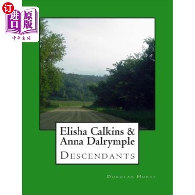 海外直订Elisha Calkins & Anna Dalrymple Descendants 以利沙·卡尔金斯和安娜·达尔林普尔后裔