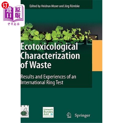海外直订Ecotoxicological Characterization of Waste: Results and Experiences of an Intern 废物的生态毒理学特征：国际