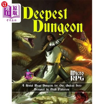 海外直订Deepest Dungeon: A Brutal Mega Dungeon for One Undead Hero 最深的地下城:一个不死英雄的残酷的巨型地下城