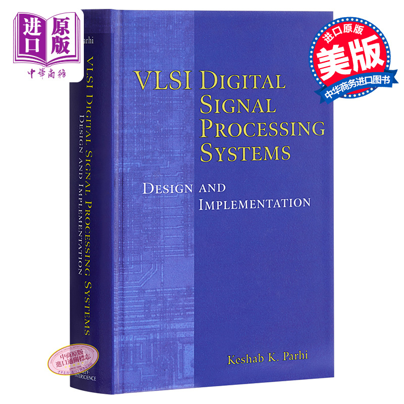 现货 VLSI数字信号处理系统设计与实现英文原版 Vlsi Digital Signal Processing帕里 Keshab Parhi【中商原版】