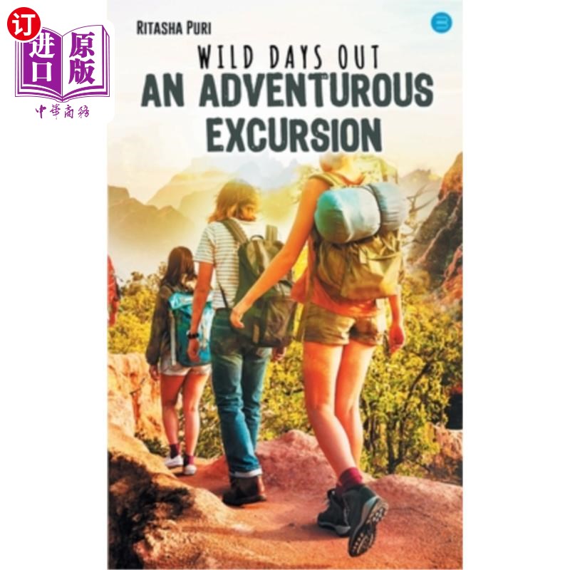 海外直订Wild Days Out an Adventurous Excursion 野外探险之旅