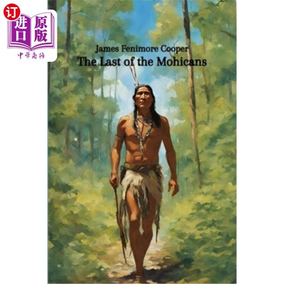海外直订The Last of the Mohicans (Annotated) 最后的莫希干人（注释）