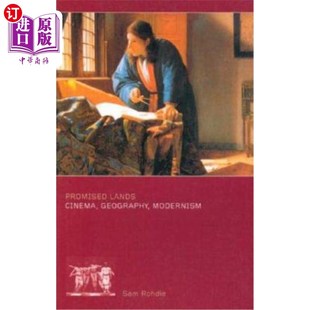 Geography Cinema Modernism 应许之地：电影 现代主义 海外直订Promised 地理 Lands
