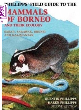 海外直订Phillipps Field Guide to the Mammals of Borneo (... 菲利普斯婆罗洲哺乳动物野外指南(第二版)