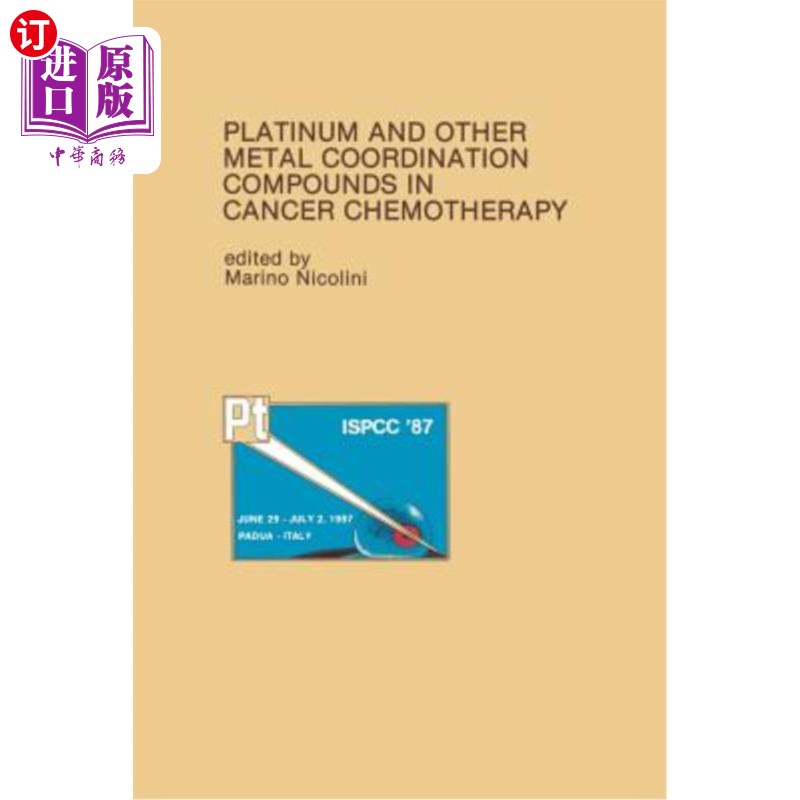 海外直订医药图书Platinum and Other Metal Coordination Compounds in Cancer Chemotherapy: Proceedi 铂和其他金属配位化