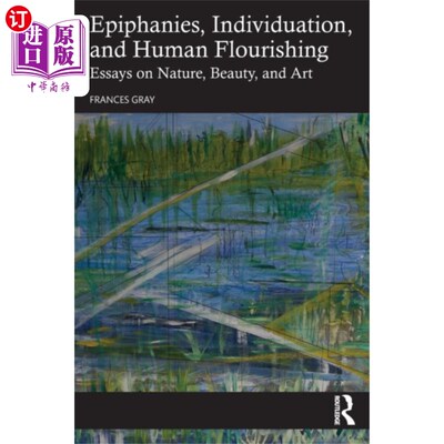 海外直订Epiphanies, Individuation, and Human Flourishing 顿悟、个性化和人类繁荣