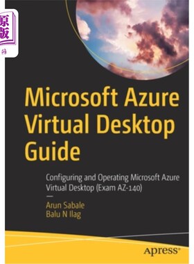海外直订Microsoft Azure Virtual Desktop Guide: Configuring and Operating Microsoft Azure Microsoft