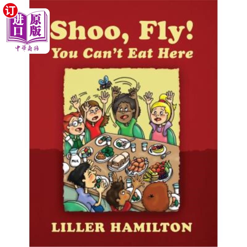 海外直订Shoo, Fly! You Can't Eat Here 嘘,苍蝇!你不能在这里吃东西