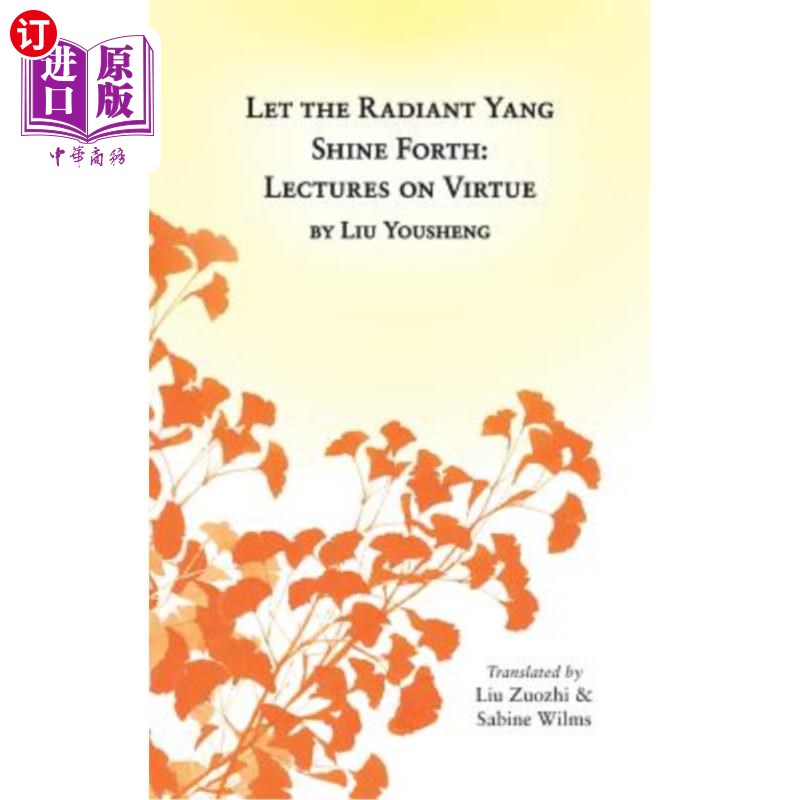 海外直订医药图书Let the Radiant Yang Shine Forth: Lectures on Virtue