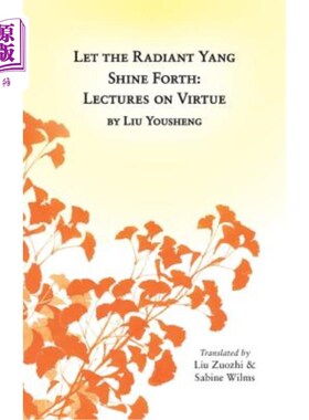海外直订医药图书Let the Radiant Yang Shine Forth: Lectures on Virtue