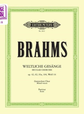 海外直订古英语 35 Secular Choruses (Weltliche Gesange op. 42, 6... 35世俗合唱(世界史作品42,62,93a, 104, WoO 34)