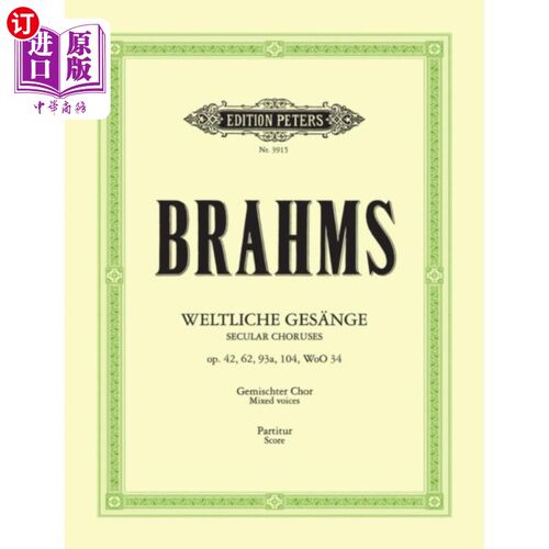 海外直订古英语 35 Secular Choruses (Weltliche Gesange op. 42, 6... 35世俗合唱(世界史作品42,62,93a, 104, WoO 34)