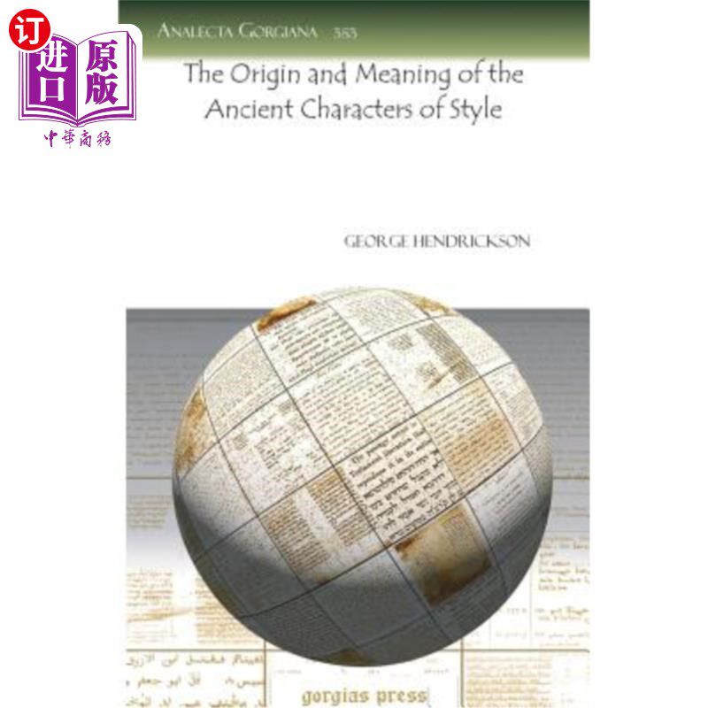 海外直订The Origin and Meaning of the Ancient Characters of Style 古体字的起源与意义