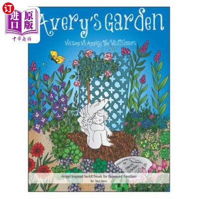 海外直订Avery's Garden: Volume VI: Among the Wild Flowers 艾弗里花园：第六卷：野花丛中