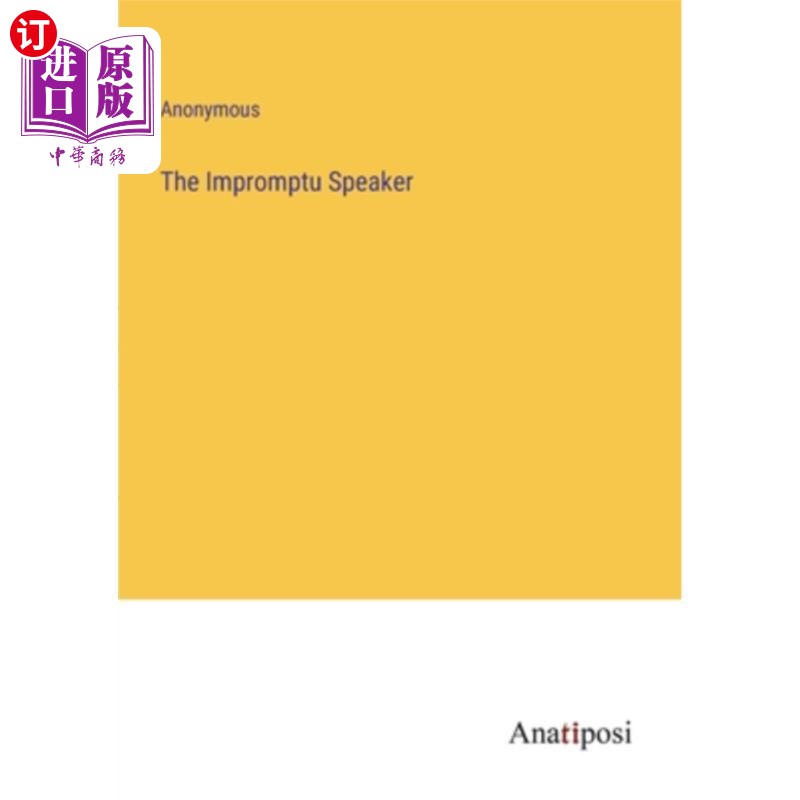 海外直订The Impromptu Speaker 即兴演说者