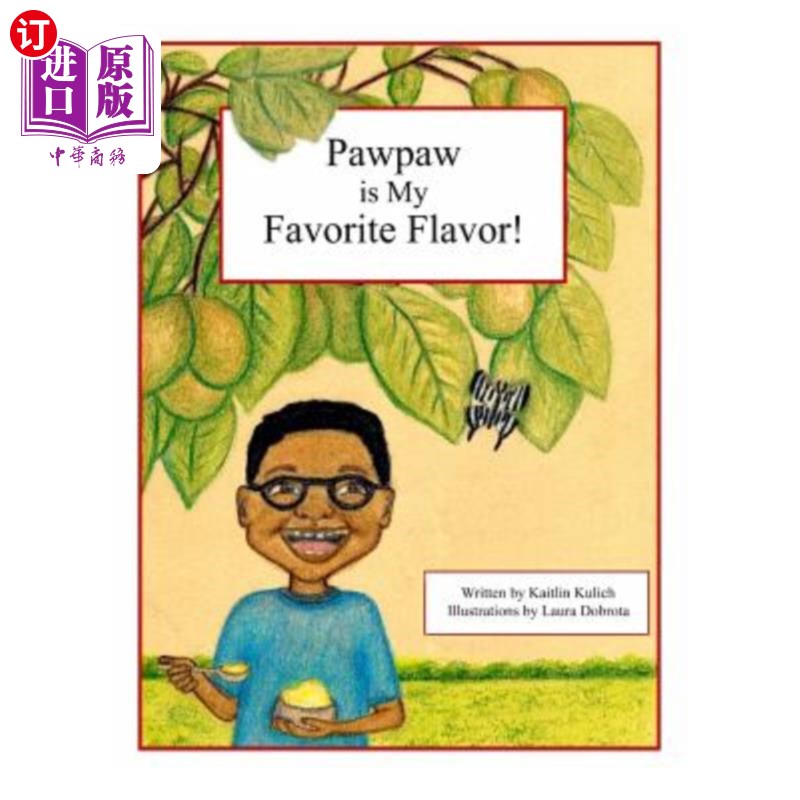海外直订Pawpaw is My Favorite Flavor! 木瓜是我最喜欢的味道!