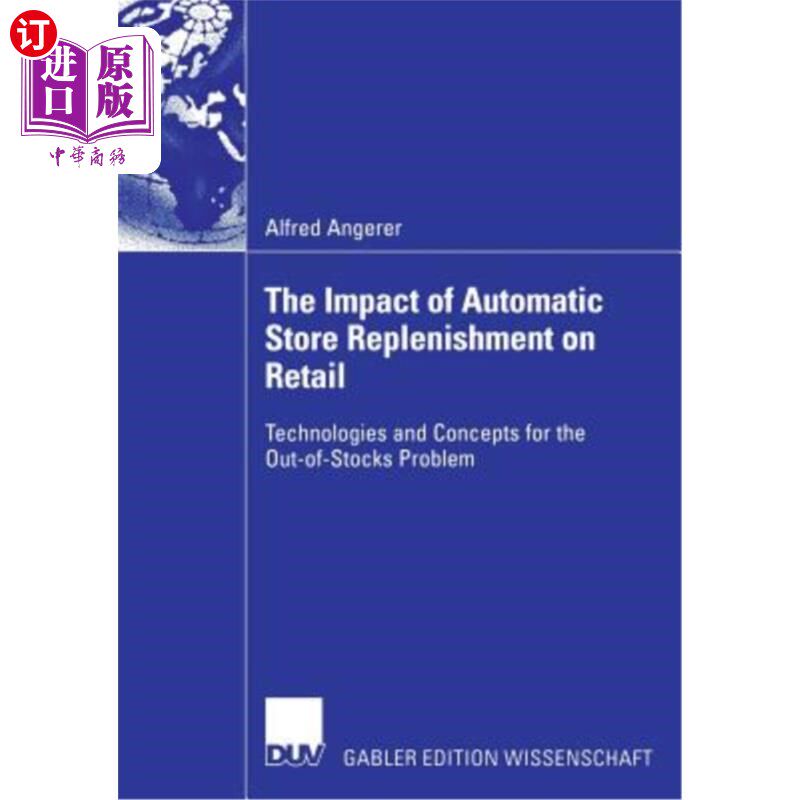 海外直订The Impact of Automatic Store Replenishment on Retail: Technologies and Concepts 商店自动补货对零售业的影响