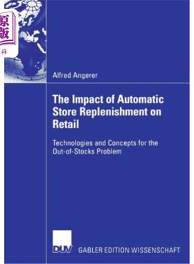 海外直订The Impact of Automatic Store Replenishment on Retail: Technologies and Concepts 商店自动补货对零售业的影响