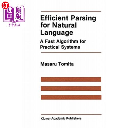 海外直订Efficient Parsing for Natural Language: A Fast Algorithm for Practical Systems 自然语言的高效解析：一种实用