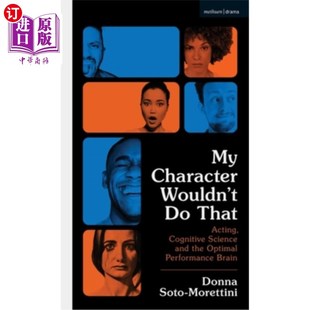 Acting 我 Character Cognitive That 角色不会那样做 Perform Science 表演 the Optimal Wouldn 海外直订My and