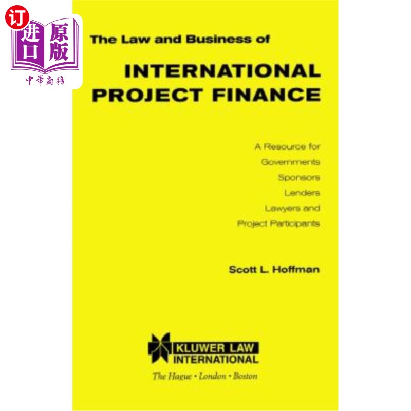海外直订The Law and Business of International Project Finance: A Resource for Government 国际项目融资的法律和业务: