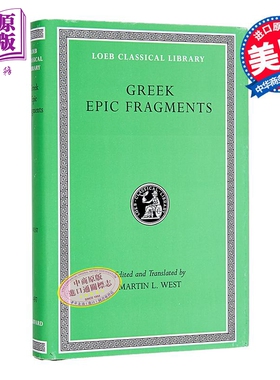 预售 希腊史诗选集 洛布古典丛书 原文希英对照版 Greek Epic Fragments 英文原版 Martin L. West 哲学 人文【中商原版】