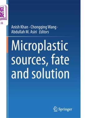海外直订Microplastic sources, fate and solution 微塑料的来源、命运与解决方案