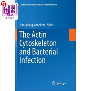 海外直订医药图书The Actin Cytoskeleton and Bacterial Infection 肌动蛋白细胞骨架与细菌感染