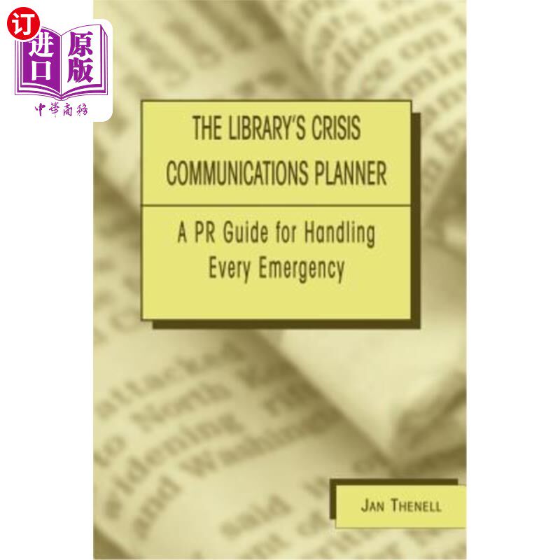 海外直订Library's Crisis Communications Planner: A PR Guide for Handling Every Emergency 图书馆的危机沟通计划:处理