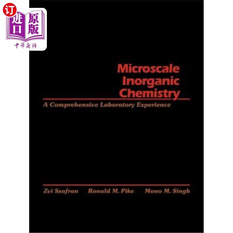 海外直订Microscale Inorganic Chemistry: A Comprehensive Laboratory Experience 微型无机化学:综合实验室经验